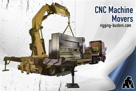 cnc machine moves|machine rigging movers near me.